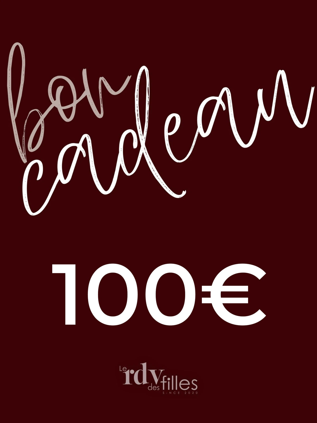Bon cadeau 100 € – Le Rendez-vous des Filles