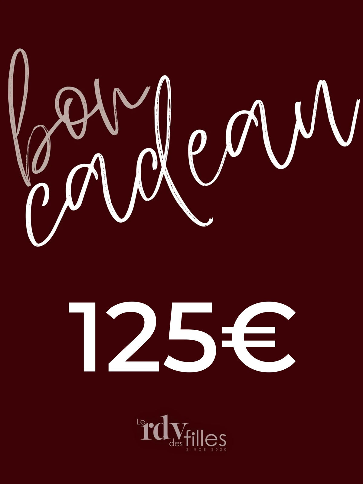 Bon cadeau 125 € – Le Rendez-vous des Filles